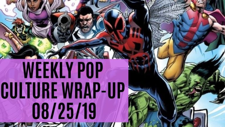 Weekly Pop Culture Wrap-Up 08/25/19