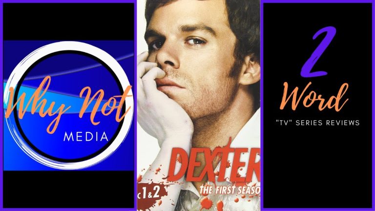 2 Word “TV” Series Reviews “Dexter”