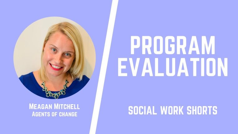 Program Evaluation – Social Work Shorts – ASWB Study Prep (LMSW/LSW/LCSW Exams)