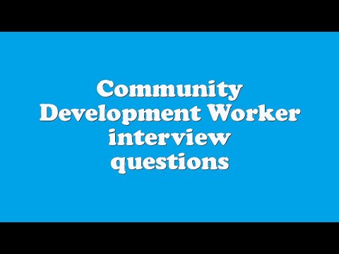 Community Development Worker interview questions