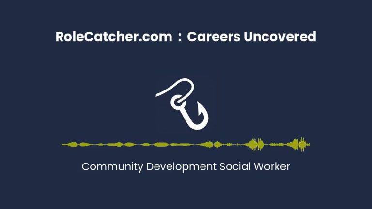 Community Development Social Worker : Careers Uncovered