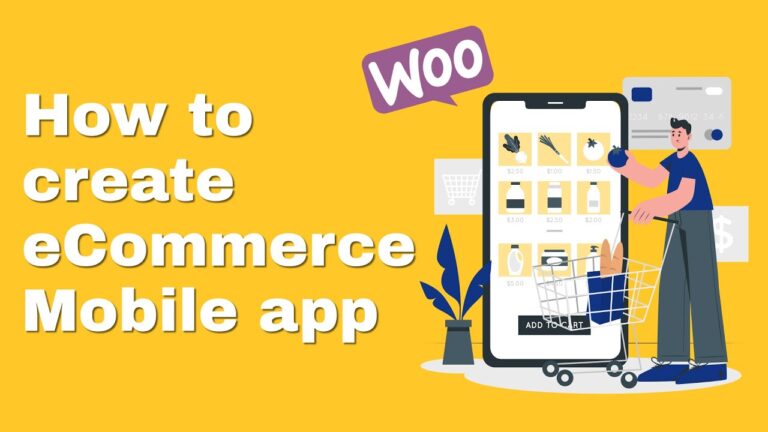 Create Woocommerce Android and iOS app – Best native app for eCommerce