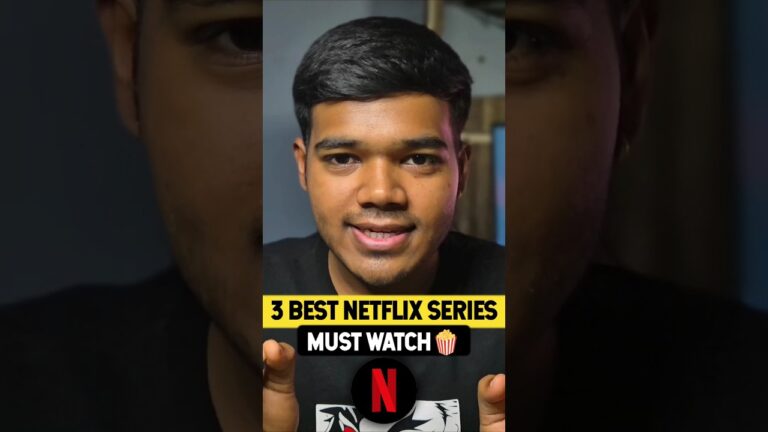 3 Best Series On Netflix Must Watch🍿🎬