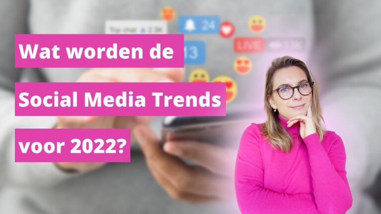 WAT WORDEN DE SOCIAL MEDIA TRENDS VOOR 2022?