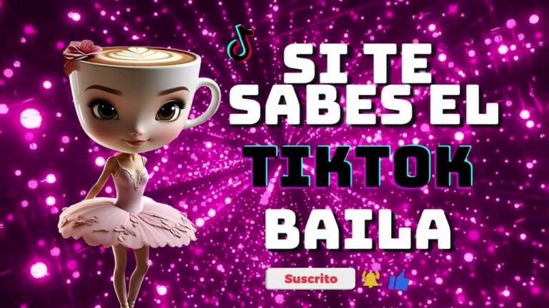 💖SI TE SABES EL TIKTOK BAILA! – 2025💖