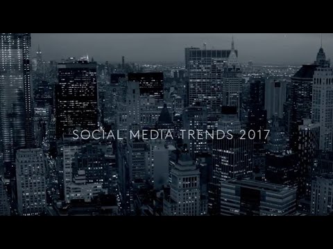 Social Media Trends 2017