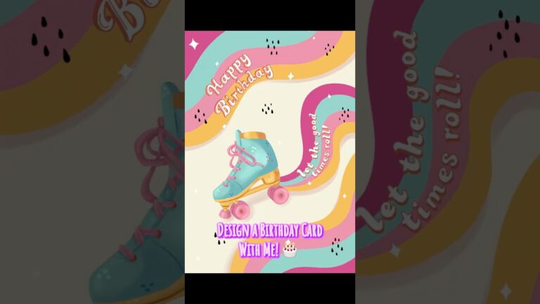 Design a Birthday Card with Me!