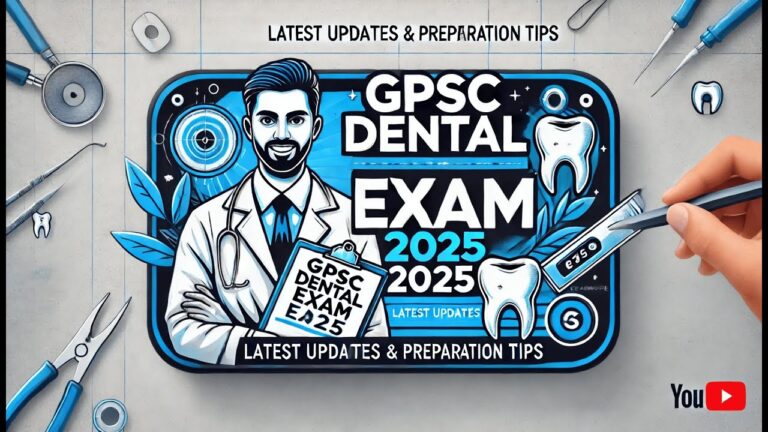 GPSC Dental Exam 2025 |Complete Details |Course Features #gpscdentalexam