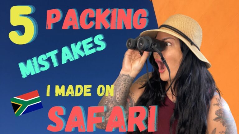 5 Packing Mistakes we made on our African Safari: What not to do!