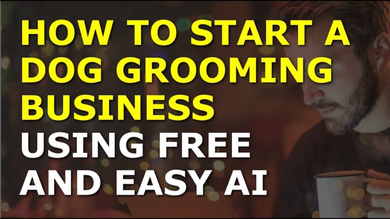 How to Start a Dog Grooming Business Using Free AI | Complete and Easy to Follow Guide