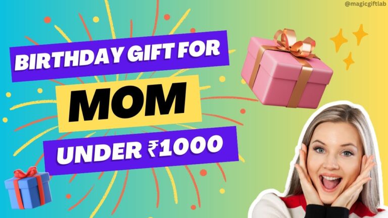 Top 20 Birthday Gift For Mom Under 1000 | Mom Gifts Ideas Under 1000 @MagicGiftLab