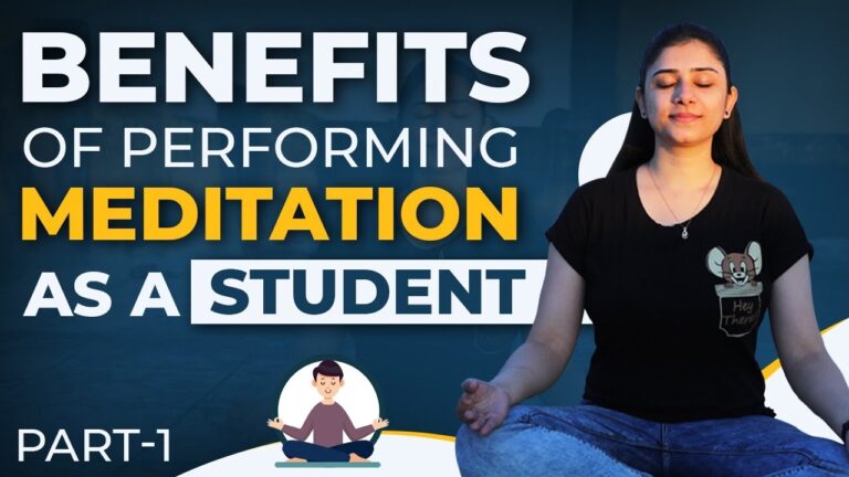 Benefits of Performing Meditation as a Student | Part-1 | Students Edusquadz