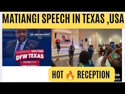 MATIANGI SPEECH IN TEXAS USA,HOT 🔥 RECEPTION BY KENYANS IN USA Mushenee