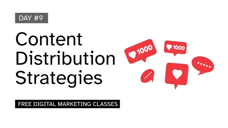 Day 9 – Content Distribution Strategies – Digital Marketing Free Course