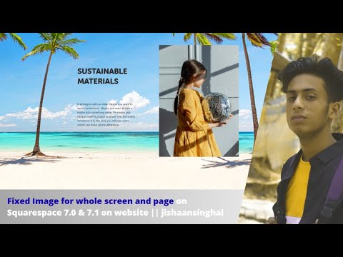 Fixed Image for whole screen and page on Squarespace 7.0 & 7.1 on website  || jishaansinghal