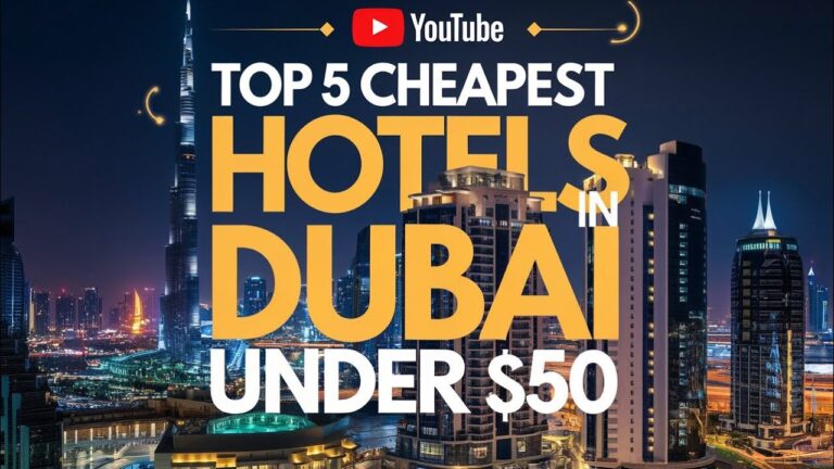 Top 5 Cheapest Hotels in Dubai Under $50 – Best Budget Stays In 2025