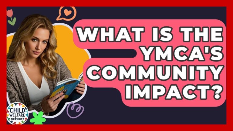 What Is The YMCA's Community Impact? – Child Welfare Network