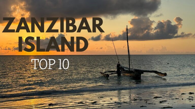 10 Best Places To Visit in Zanzibar Island Africa – Travel Video