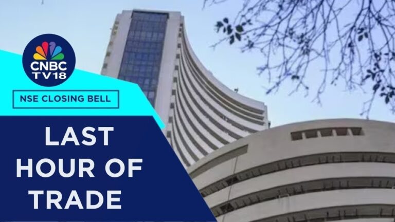 Stock Market Updates: All Updates From The Last Hour Of Trade Today | NSE Closing Bell | CNBC TV18