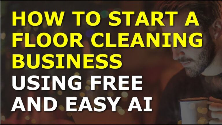 How to Start a Floor Cleaning Business | Complete and Easy to Follow Guide