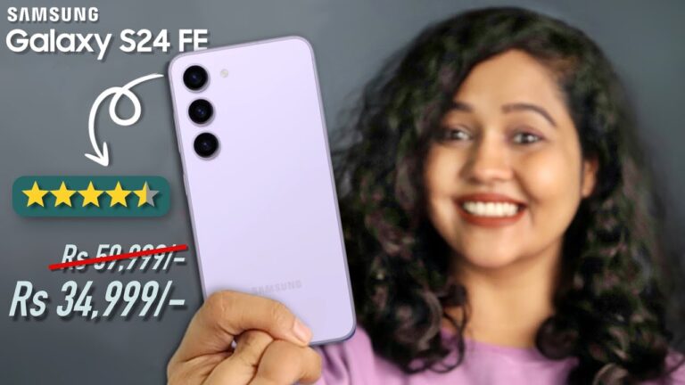 Samsung S24 FE at Rs 34,999 – BUY or NOT?