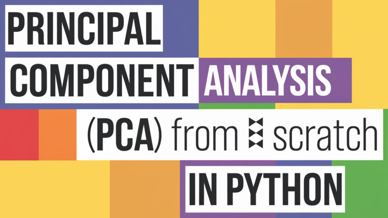 A Gentle Introduction to Principal Component Analysis (PCA) in Python