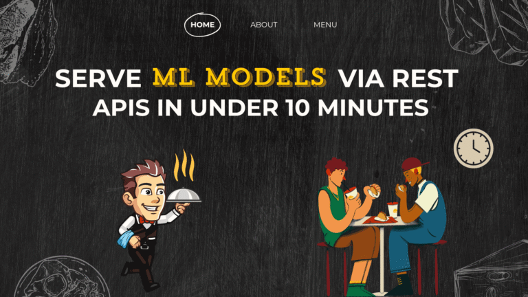 Serve Machine Learning Models via REST APIs in Under 10 Minutes