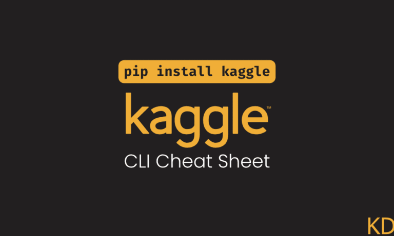 Kaggle CLI Cheat Sheet – KDnuggets