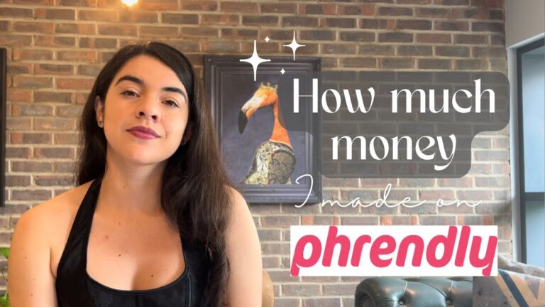 HOW MUCH MONEY I MADE ON PHRENDLY ON MY FIRST MONTH