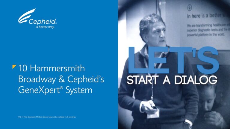 10 Hammersmith & Broadway and Cepheid's GeneXpert® System