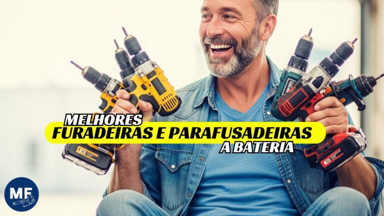 Melhores Furadeiras e Parafusadeiras a Bateria 2025