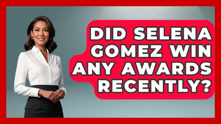 Did Selena Gomez Win Any Awards Recently? | Pop Princess Fans News