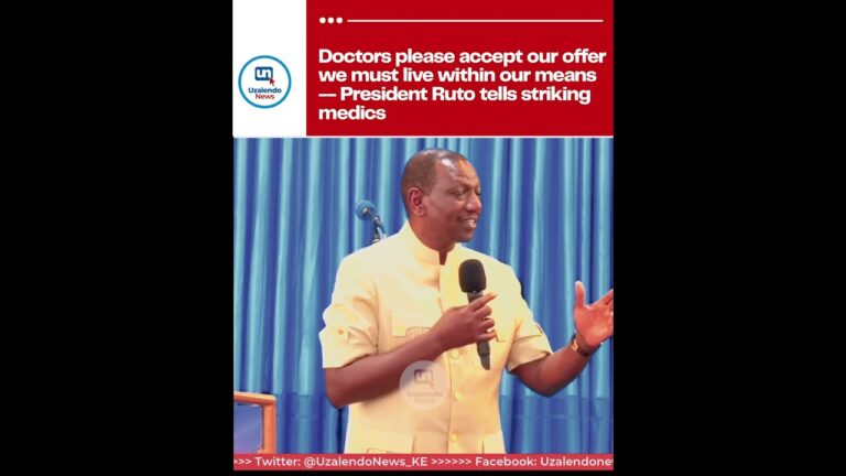 President Ruto Dismisses Striking Doctors Salary Demands Mushenee