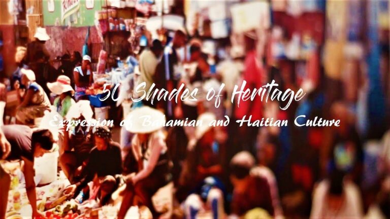 50 Shades of Heritage – An Expression of Bahamian & Haitian Culture