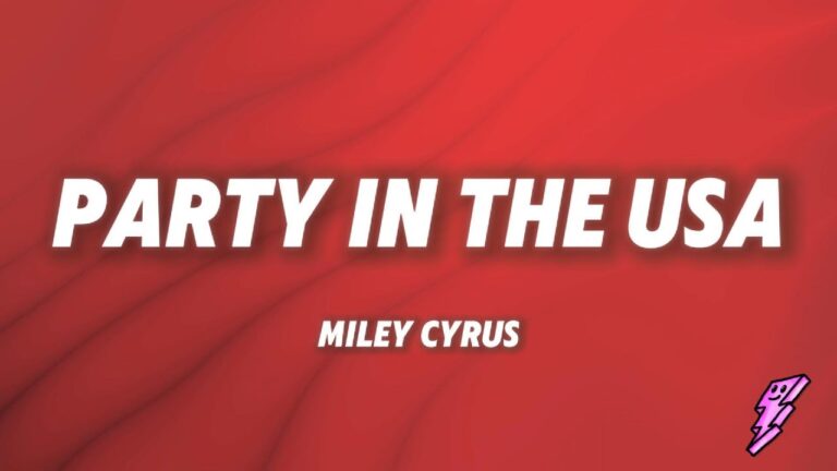 Miley Cyrus – Party In The U.S.A (Lyrics)