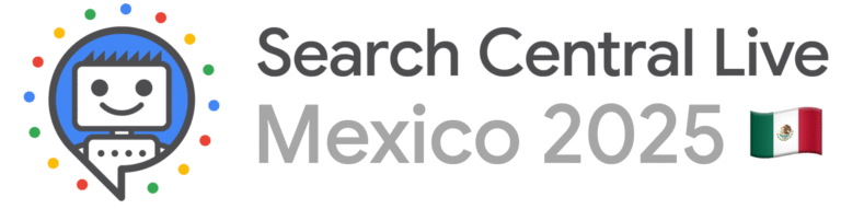 Search Central Live is back to Mexico City  |  Google Search Central Blog  |  Google for Developers