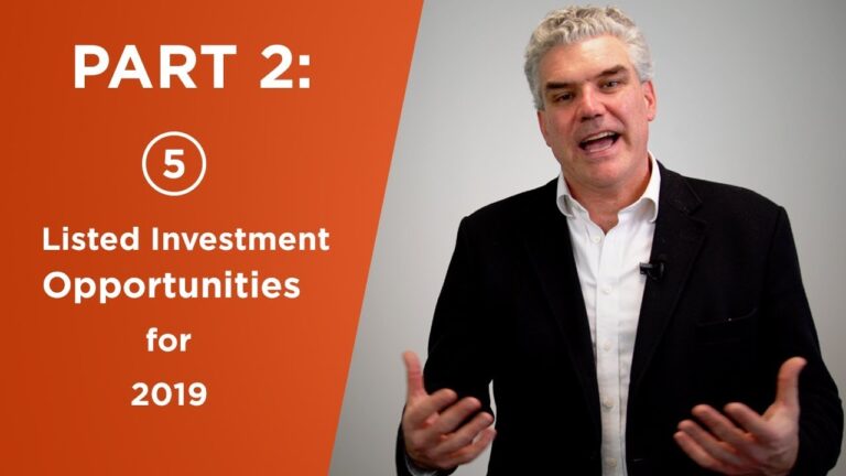 Part 2: 5 Listed Investment Opportunities for 2019