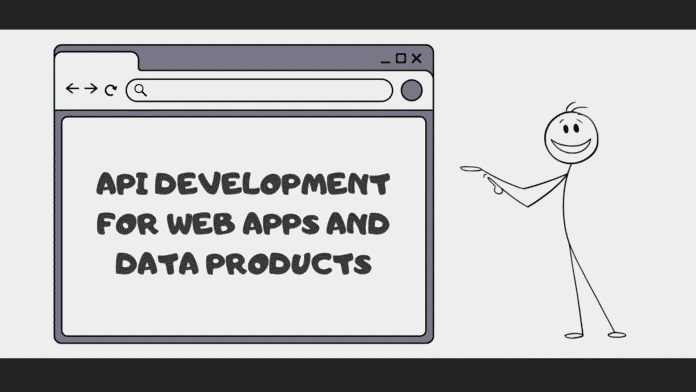 API-Development-for-Web-Apps-and-Data-Products.png
