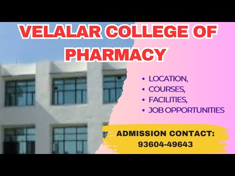 Velalar College  Of Pharmacy(Location, Courses,Facilities and Job opportunities)Full review in Tamil