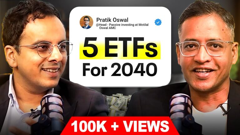 5 ETFs for 2040 – Long Term Wealth Creation via Passive Investing ft Pratik Oswal & Rahul Jain