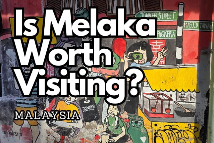 Is-Melaka-Worth-Visiting.jpg