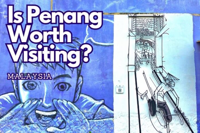 Is-Penang-worth-visiting-1.jpg